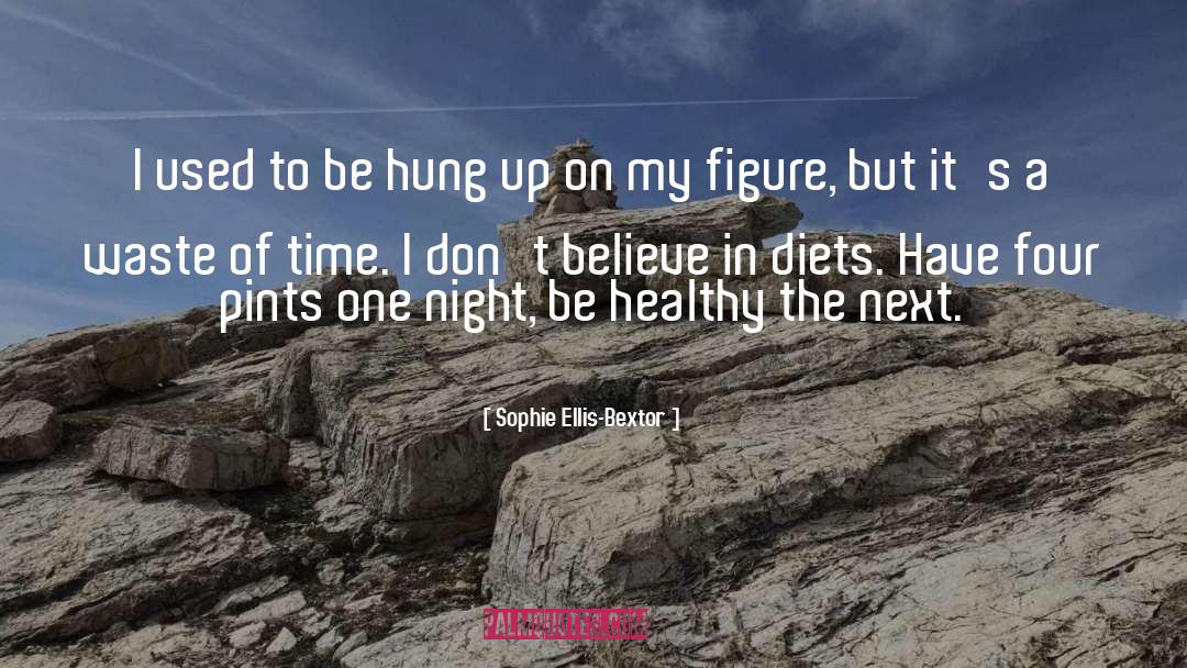 Time Of My Life quotes by Sophie Ellis-Bextor