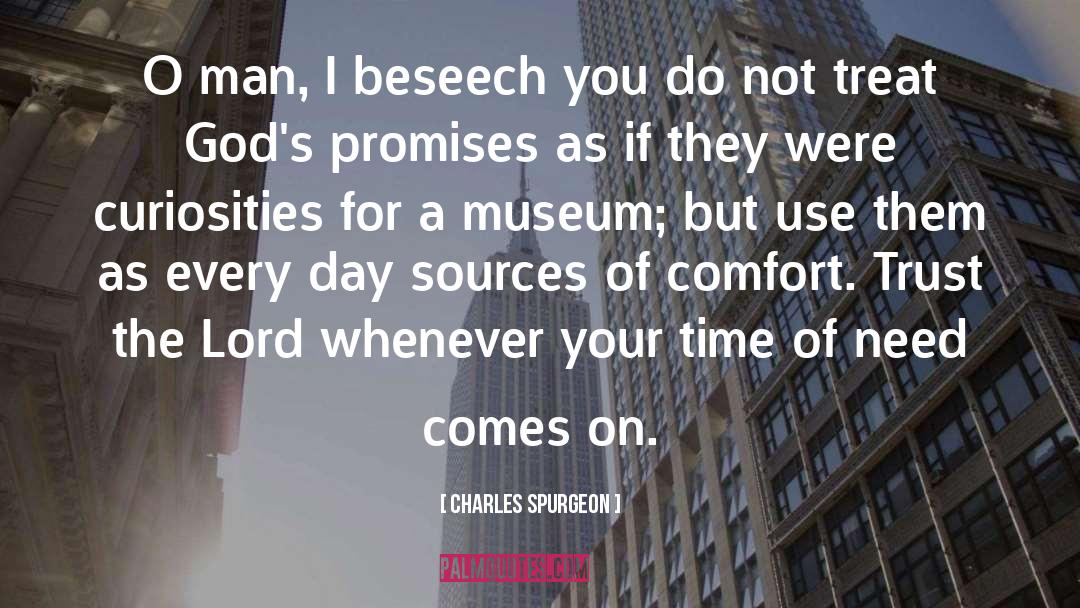 Time Of Need quotes by Charles Spurgeon