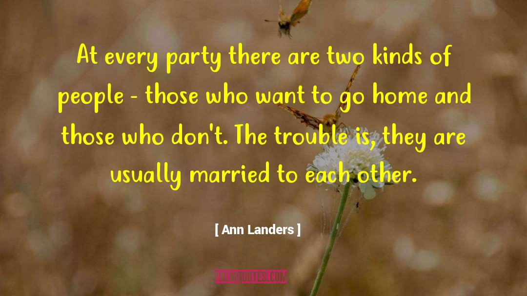 Time Of Trouble quotes by Ann Landers