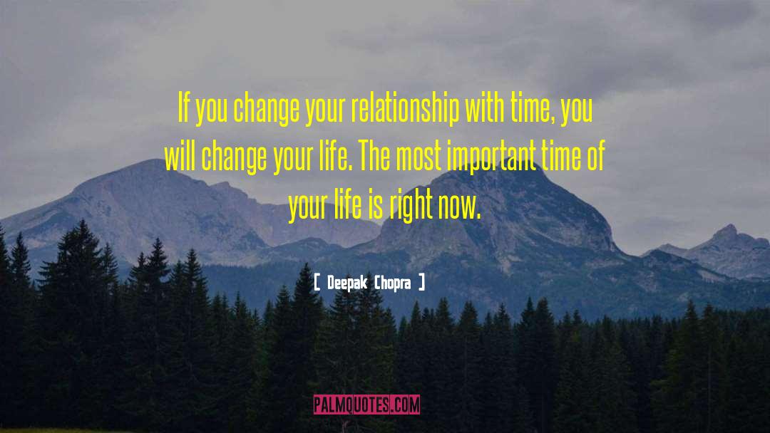 Time Of Your Life quotes by Deepak Chopra