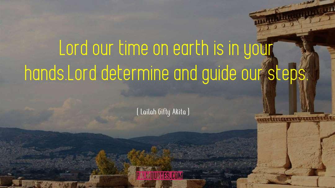 Time On Earth quotes by Lailah Gifty Akita