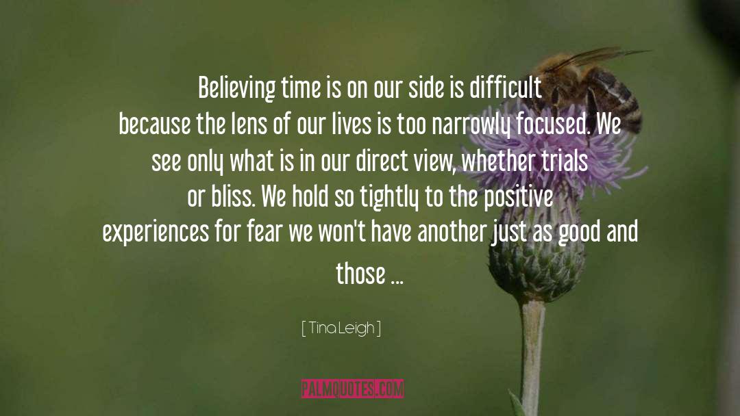 Time On Our Side quotes by Tina Leigh