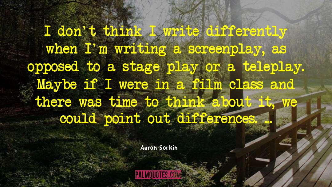 Time Out To Cry quotes by Aaron Sorkin