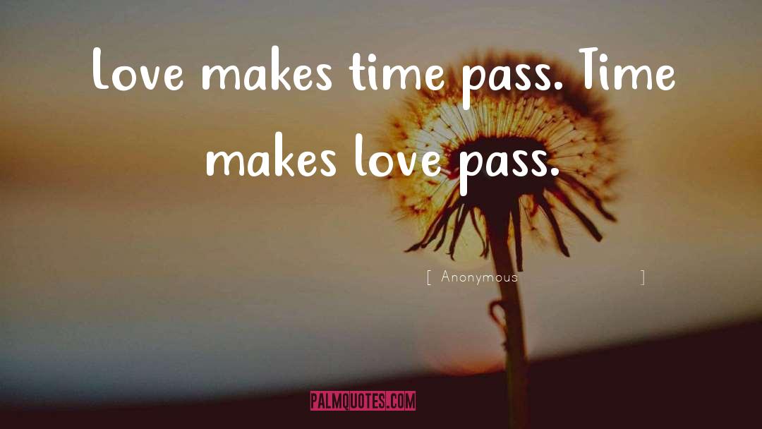 Time Pass quotes by Anonymous