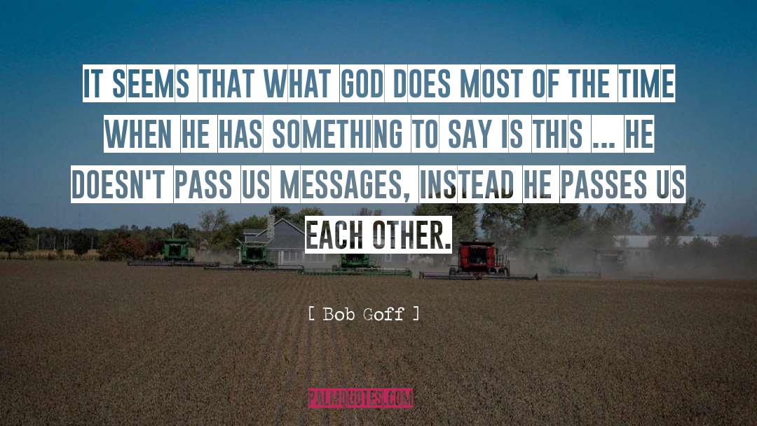 Time Pass Selfie quotes by Bob Goff