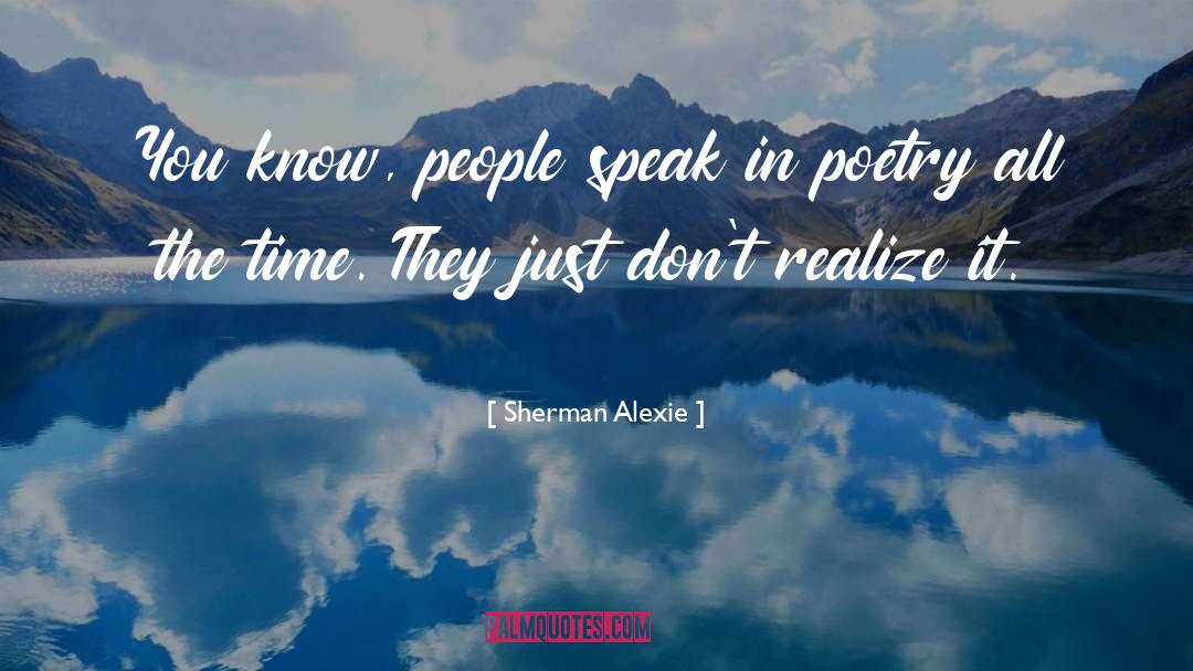 Time Poetry quotes by Sherman Alexie