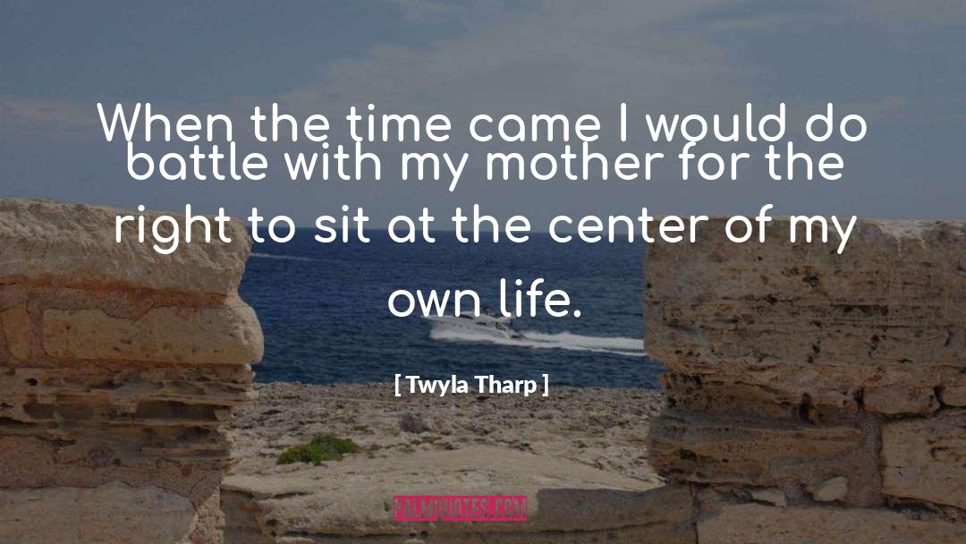 Time Proverbs quotes by Twyla Tharp