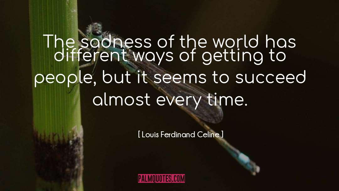 Time Regained quotes by Louis Ferdinand Celine