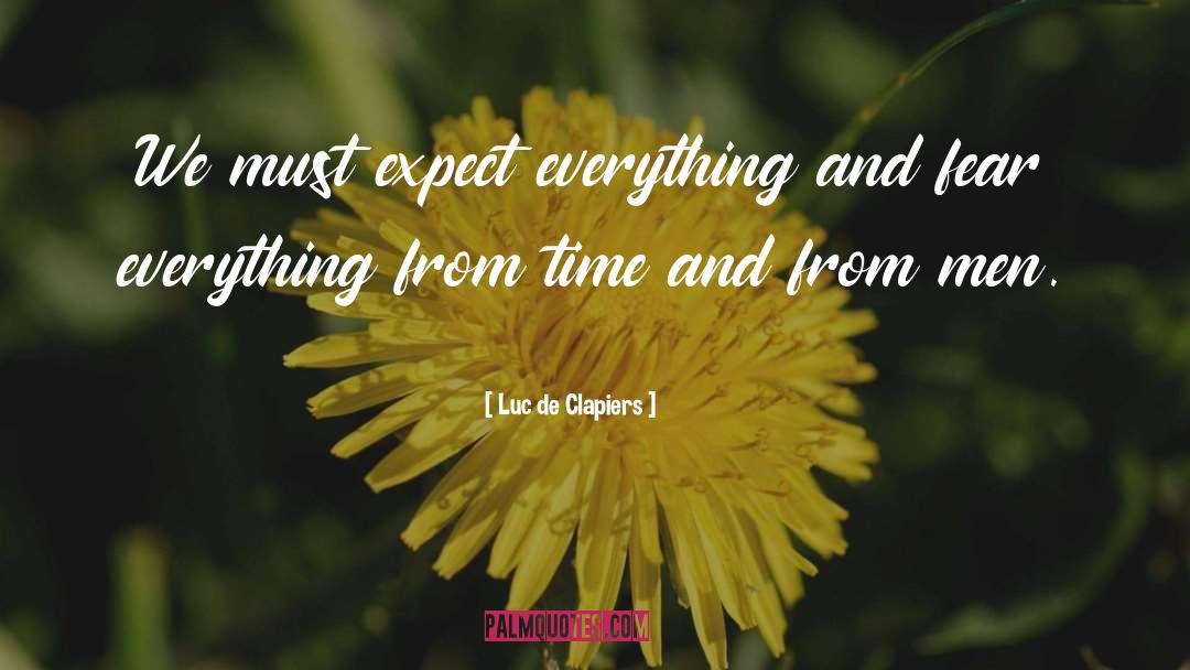 Time Runs quotes by Luc De Clapiers