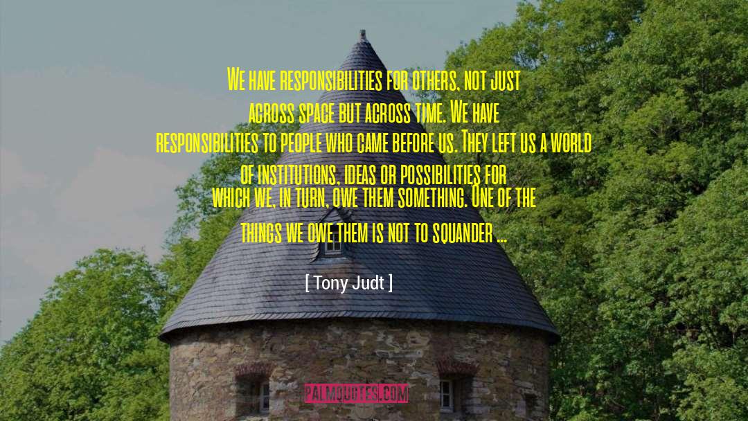 Time Space quotes by Tony Judt