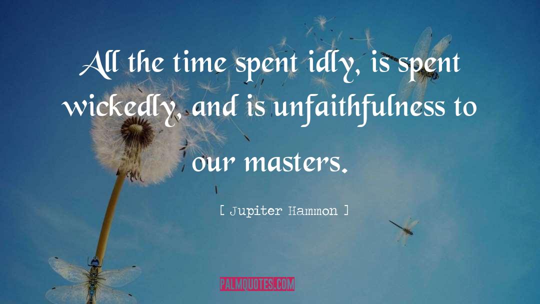 Time Spent quotes by Jupiter Hammon