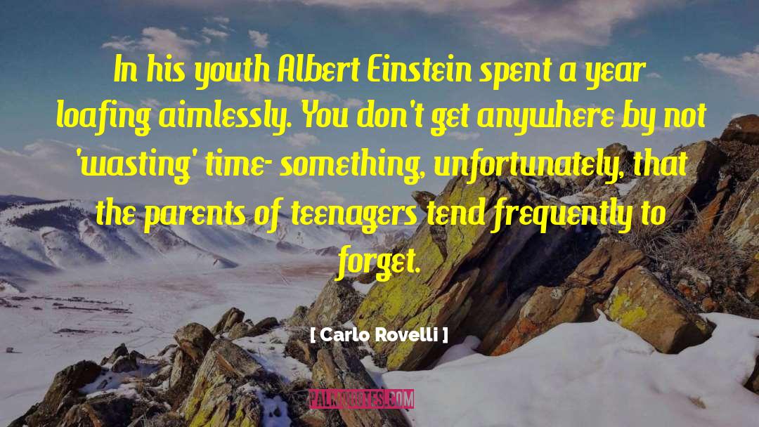 Time Spent Reading quotes by Carlo Rovelli