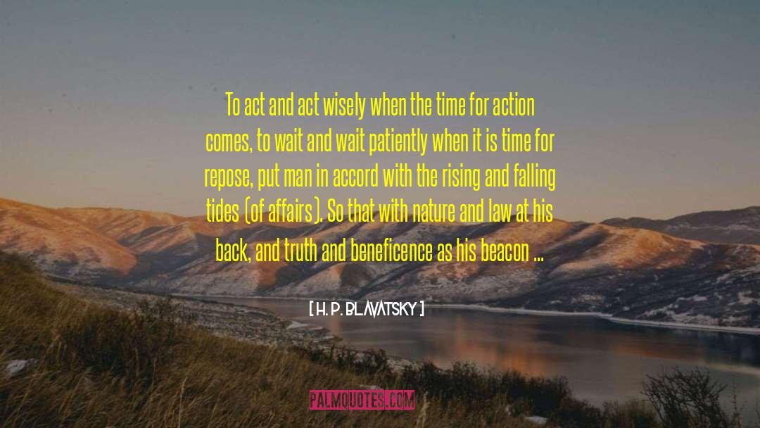 Time To Act quotes by H. P. Blavatsky