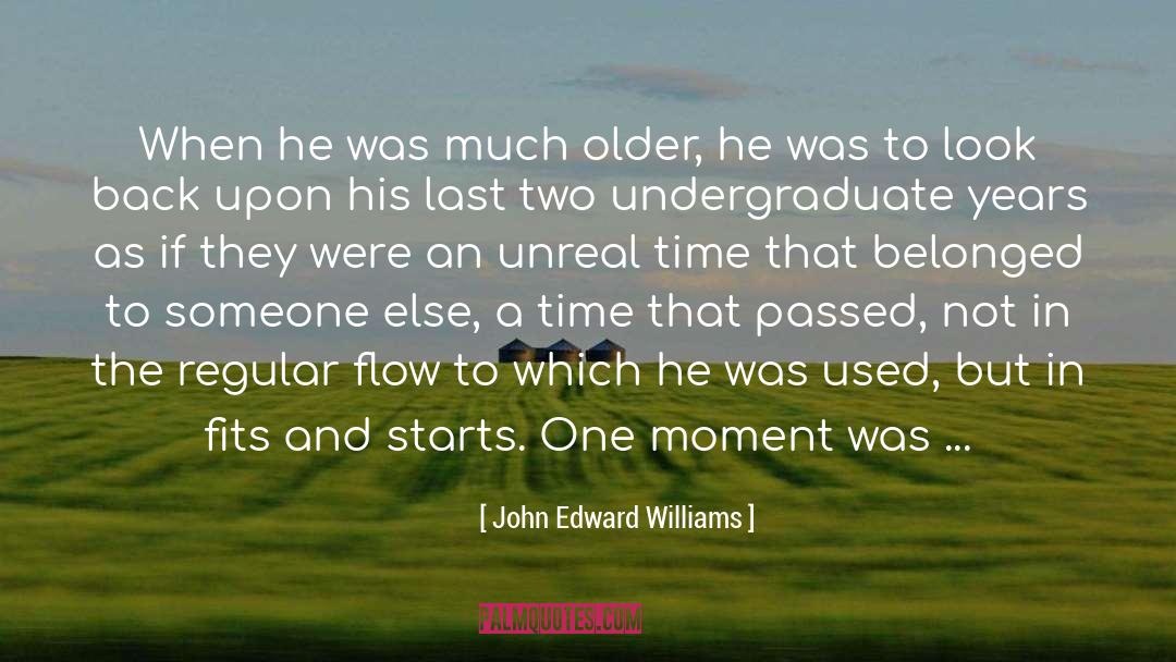 Time To Love quotes by John Edward Williams