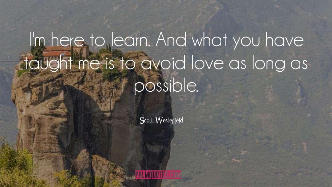 Time To Love quotes by Scott Westerfeld