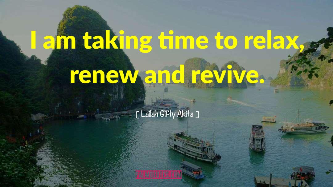 Time To Relax quotes by Lailah Gifty Akita