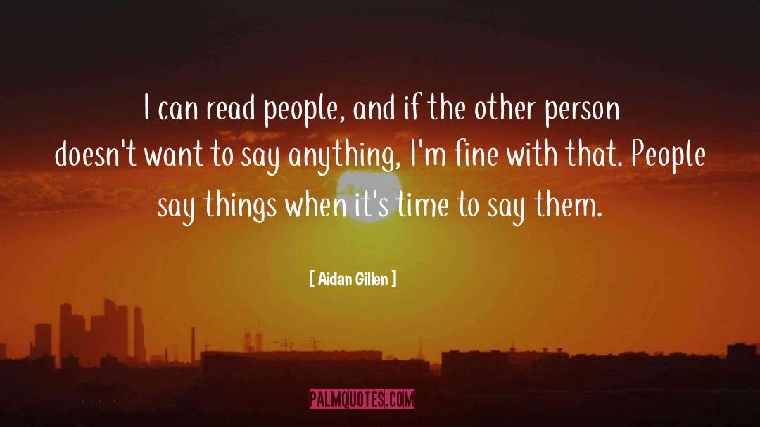 Time To Say quotes by Aidan Gillen
