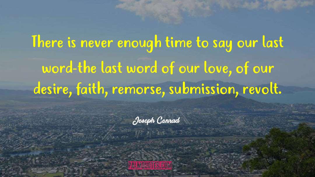 Time To Say quotes by Joseph Conrad