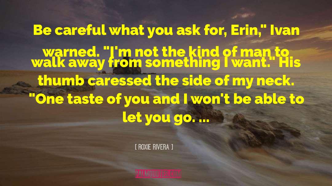 Time To Walk Away quotes by Roxie Rivera