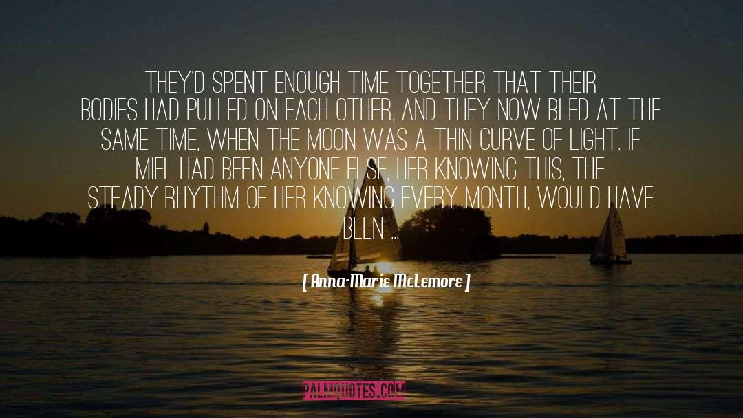 Time Together quotes by Anna-Marie McLemore