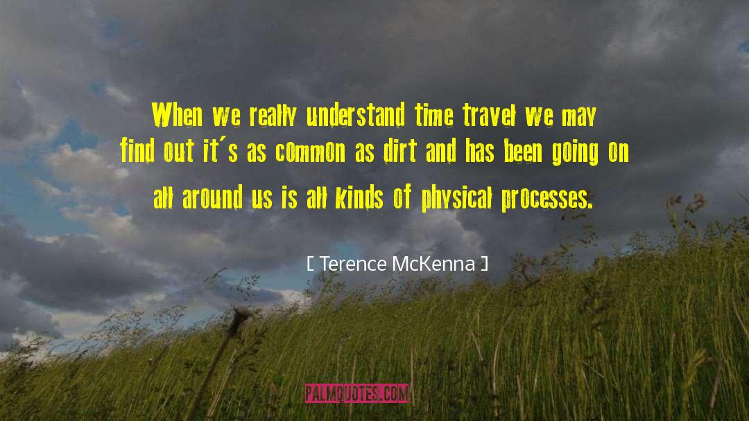 Time Travel Movie quotes by Terence McKenna