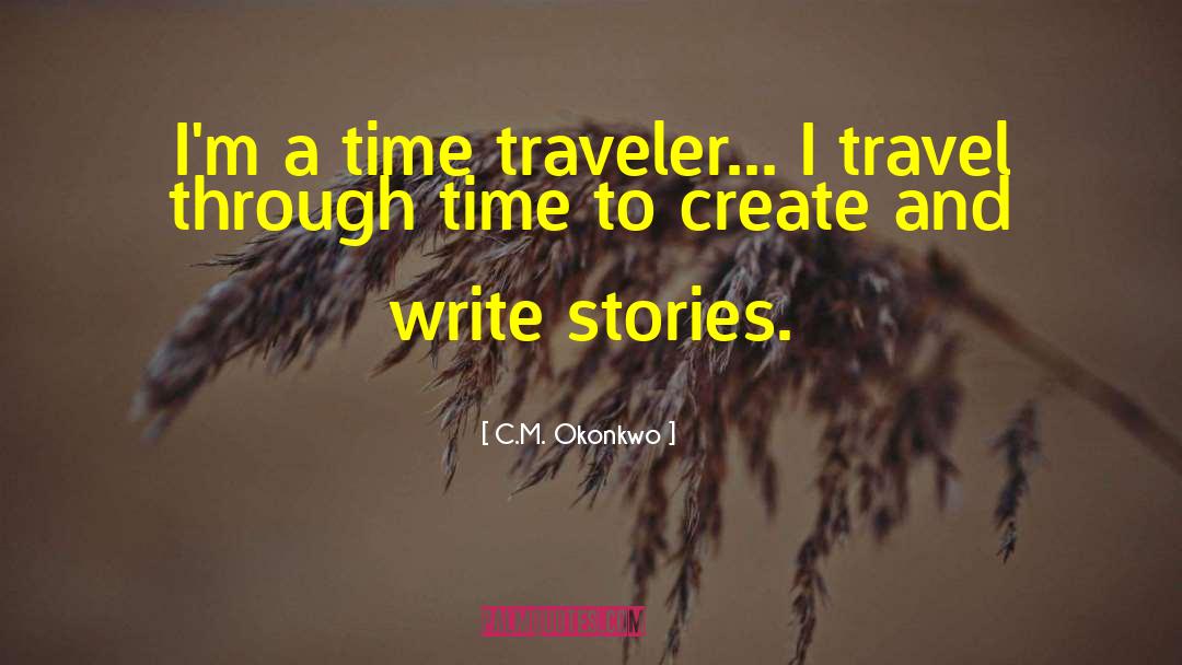 Time Travelers quotes by C.M. Okonkwo