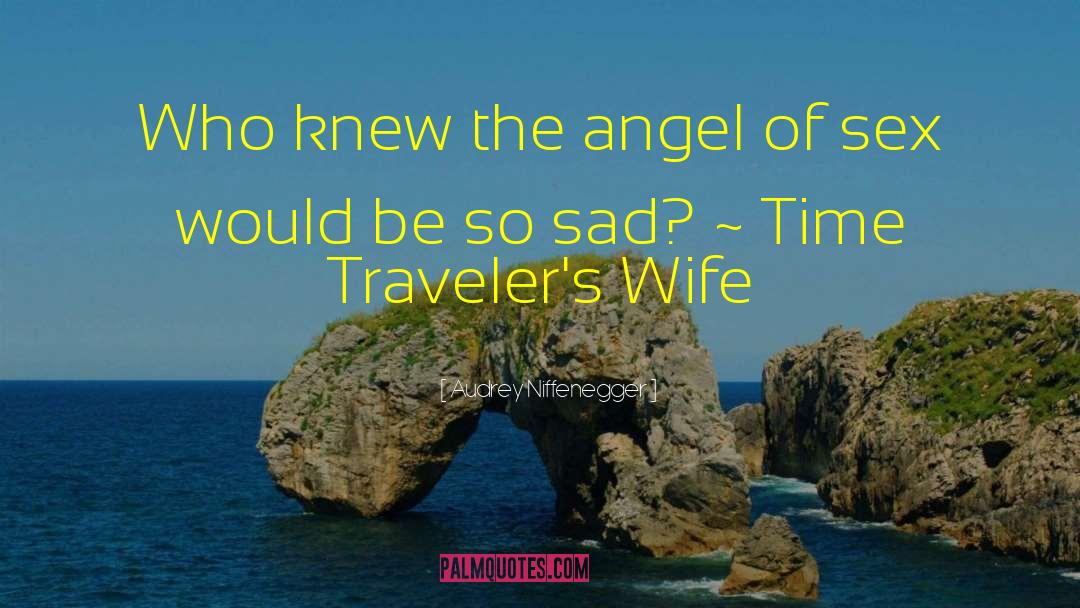Time Travelers quotes by Audrey Niffenegger