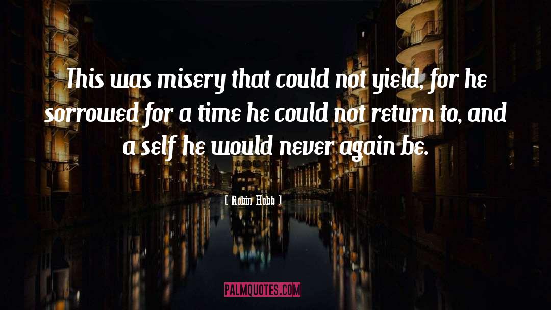 Time Travelling quotes by Robin Hobb