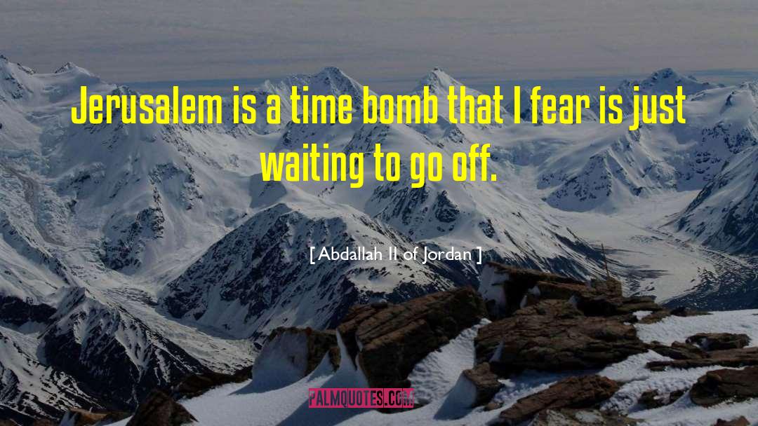 Time Warp quotes by Abdallah II Of Jordan