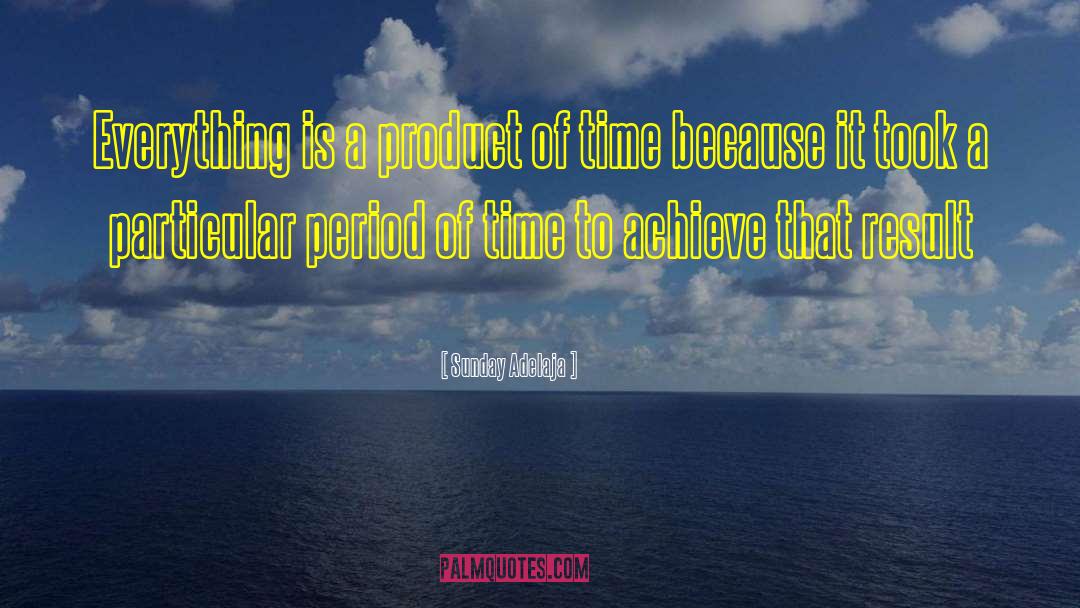 Time Well Spent quotes by Sunday Adelaja