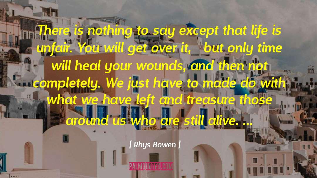 Time Will Heal quotes by Rhys Bowen