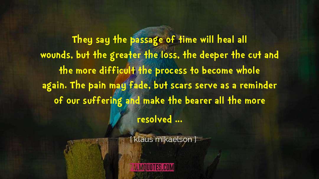 Time Will Heal quotes by Klaus Mikaelson