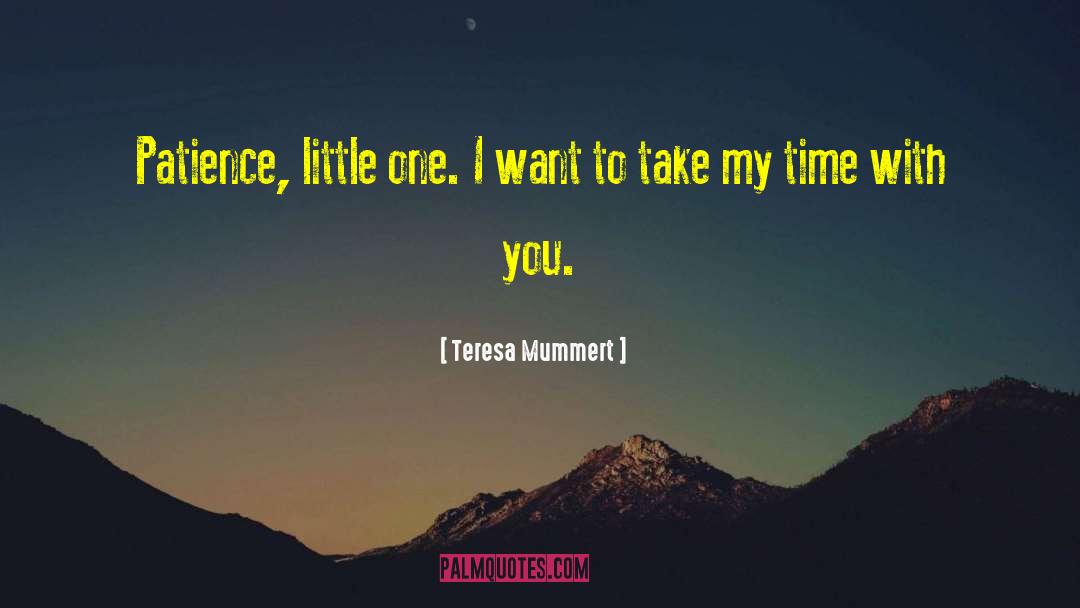 Time With You quotes by Teresa Mummert
