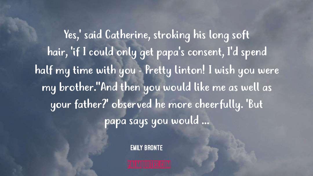 Time With You quotes by Emily Bronte