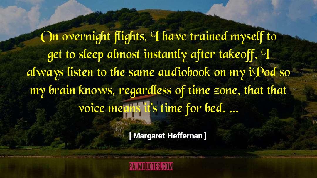 Time Zones quotes by Margaret Heffernan
