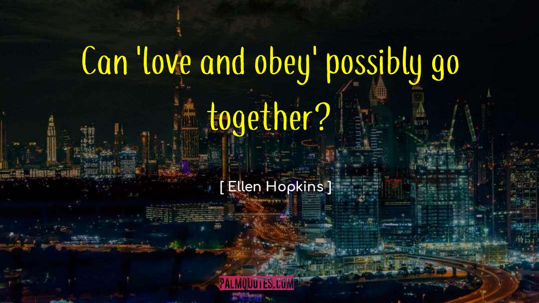 Timeless Love quotes by Ellen Hopkins