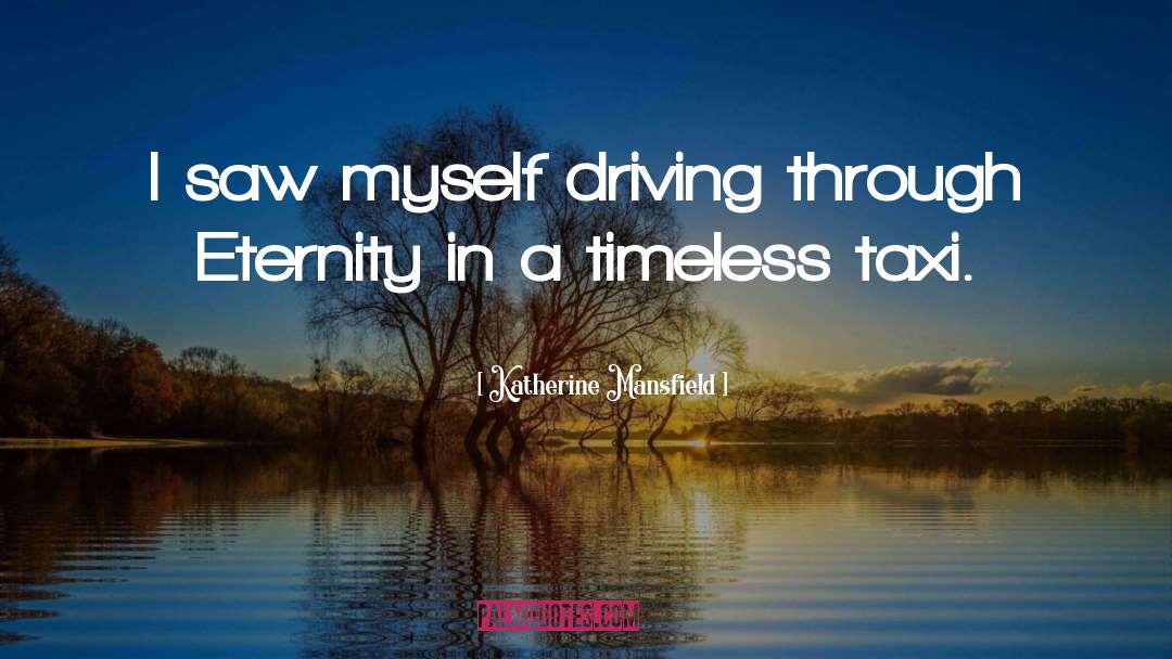 Timeless quotes by Katherine Mansfield