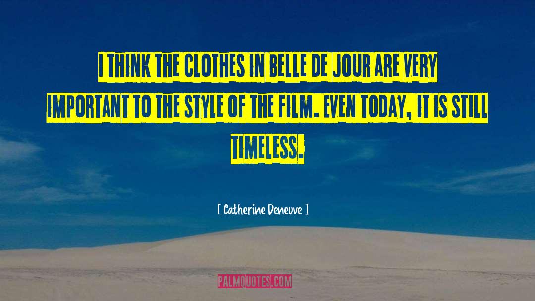 Timeless quotes by Catherine Deneuve