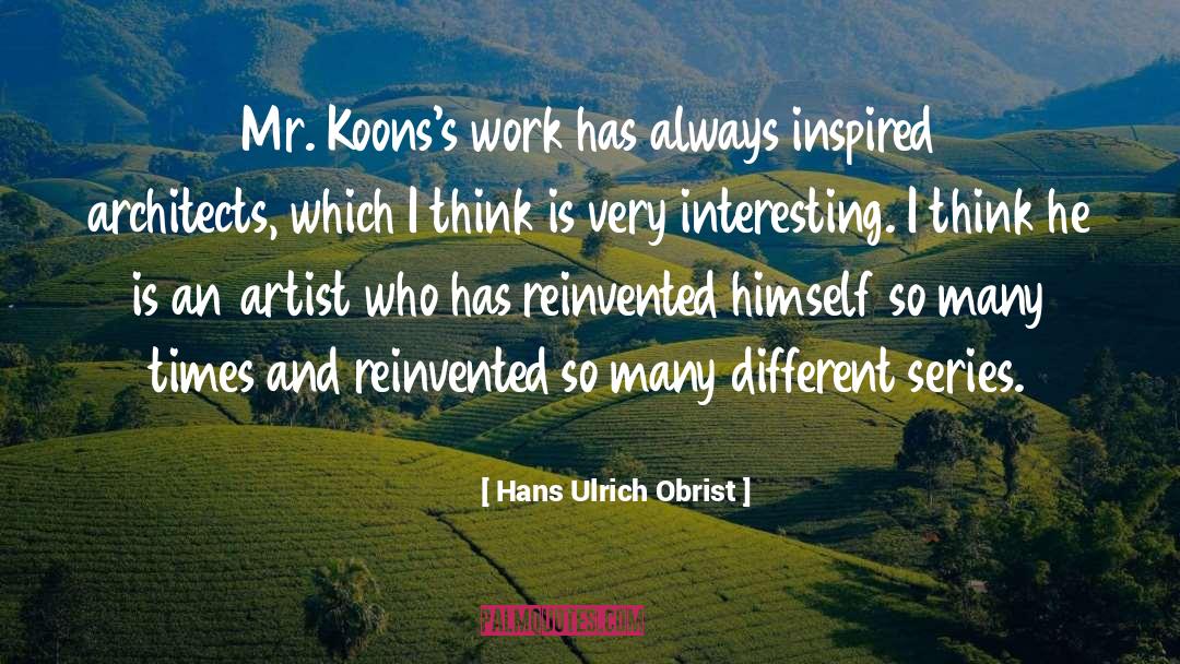 Timeless Series quotes by Hans Ulrich Obrist