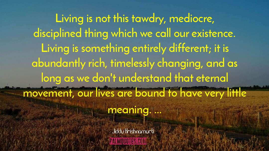 Timelessly Tasseled quotes by Jiddu Krishnamurti