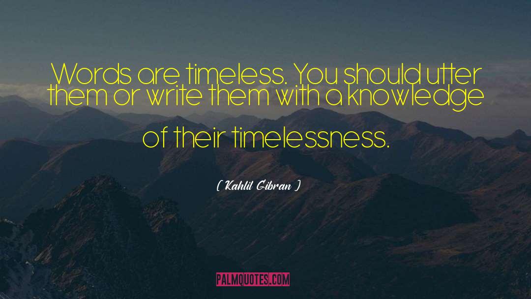 Timelessness quotes by Kahlil Gibran