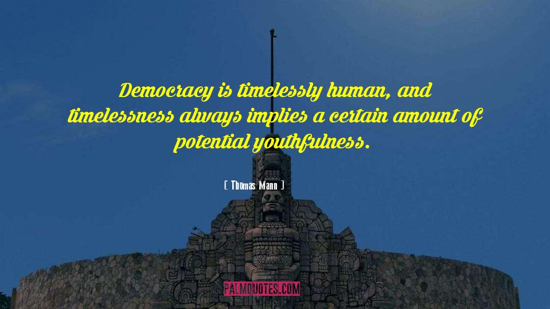 Timelessness quotes by Thomas Mann