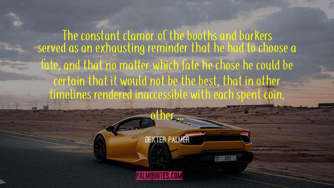 Timelines quotes by Dexter Palmer
