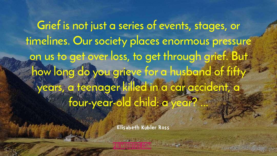 Timelines quotes by Elisabeth Kubler Ross