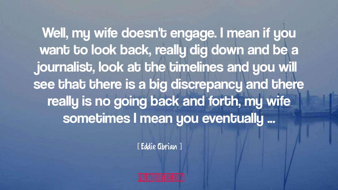 Timelines quotes by Eddie Cibrian