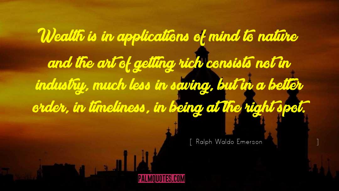 Timeliness quotes by Ralph Waldo Emerson