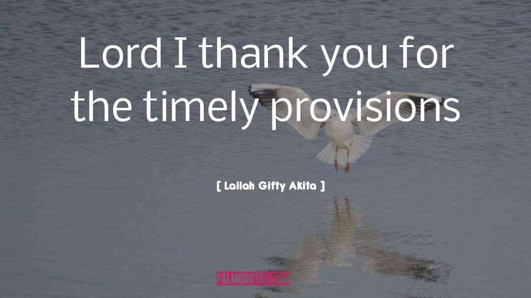 Timely quotes by Lailah Gifty Akita