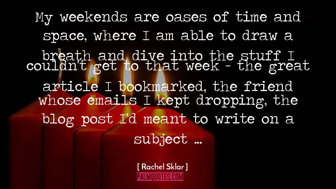 Timely quotes by Rachel Sklar