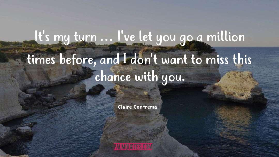 Times Before quotes by Claire Contreras