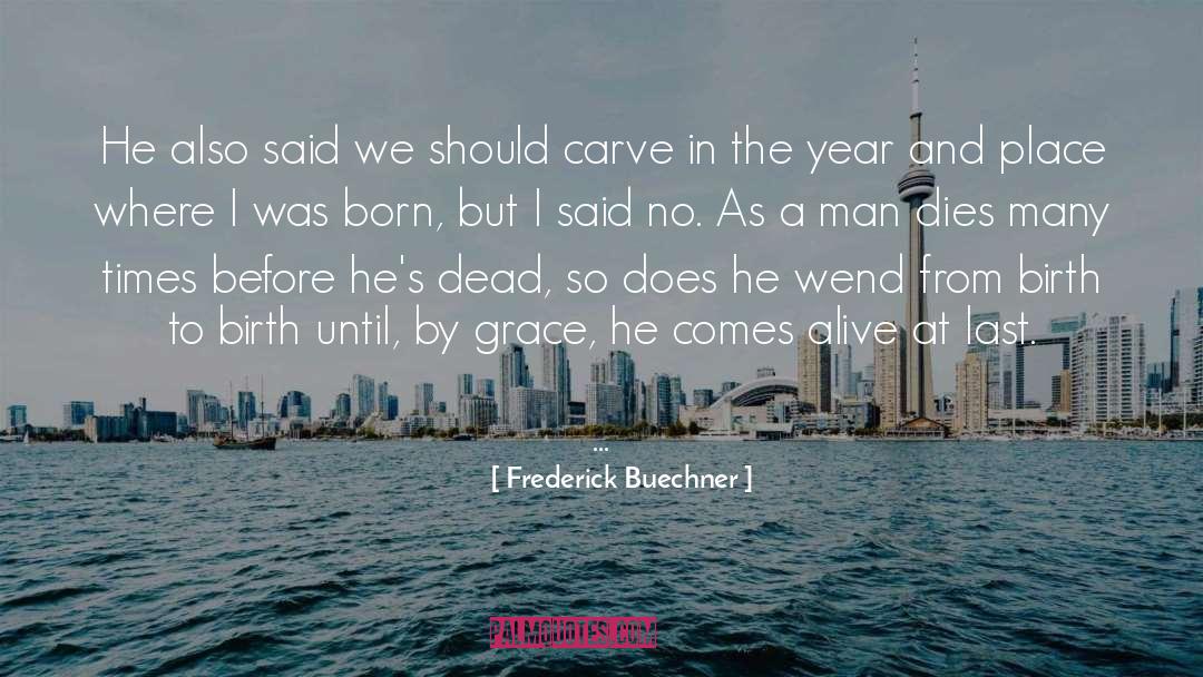 Times Before quotes by Frederick Buechner